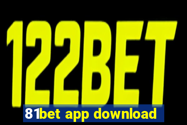 81bet app download